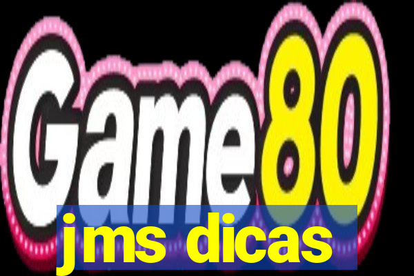 jms dicas